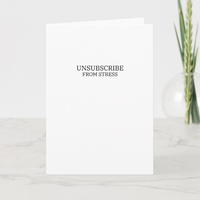 Carte Unsubscribe From Stress Sarcastic Corporate  (Devant)