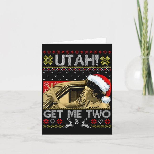 Carte Utah Get Me Two Funny Quote Ugly Xmas Sweater Chri (Devant)