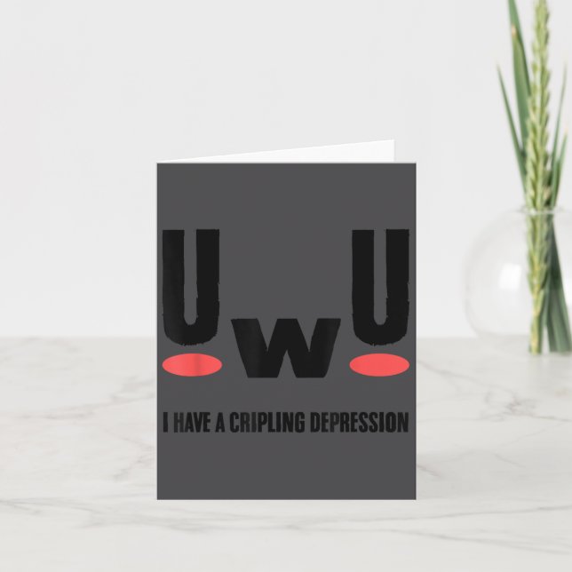 Carte Uwu j'ai une dépression invalidante Sensibilisatio (Devant)
