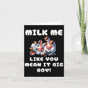 Carte Vache Drôle - Lait Moi Comme Vous Le Voulez Dire G