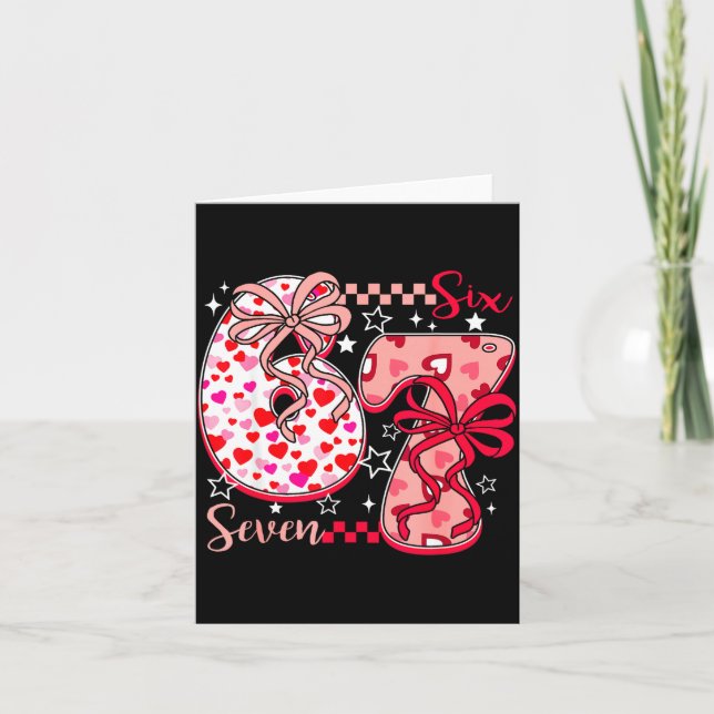 Carte Valentine 67 Six Seven 6 7 Meme Valentines Day Gir (Devant)