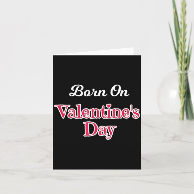 Carte Valentine Birthday Shirt Born On February 14 Women (Devant)