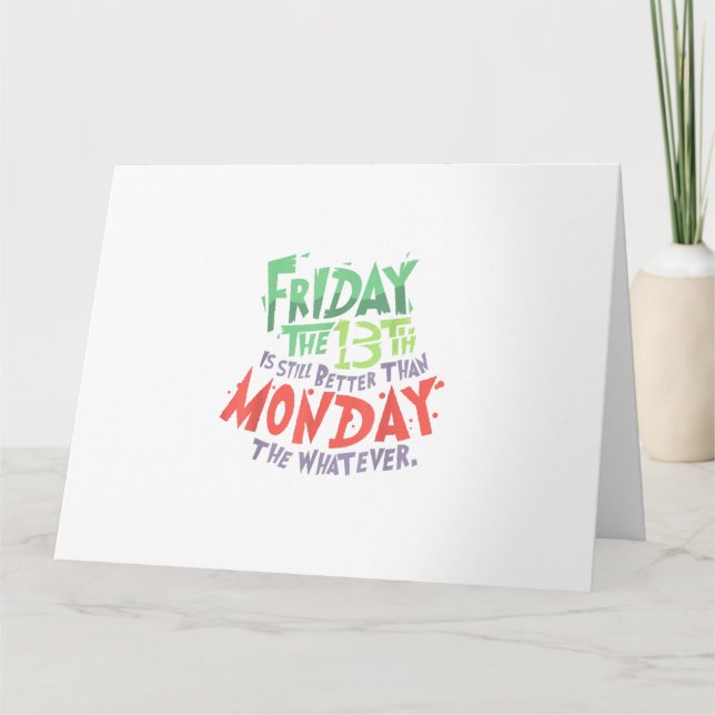 Carte Vendredi le 13 est mieux que lundi le Quoi (Devant)