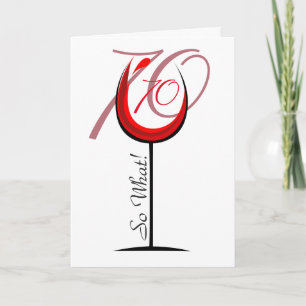 Carte Verre à vin rouge drôle positif 70e anniversaire