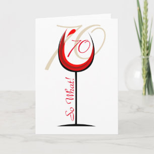 Carte Verre à vin rouge drôle positif 70e anniversaire
