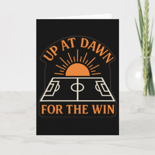 Carte Vêtements de parent de foot Up At Dawn For The Win