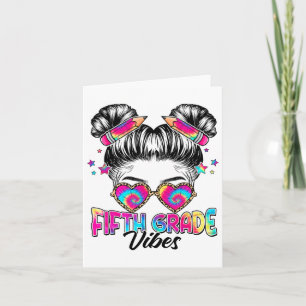 Carte Vibes de 5e année Messy Hair Bun Girl Ck To School