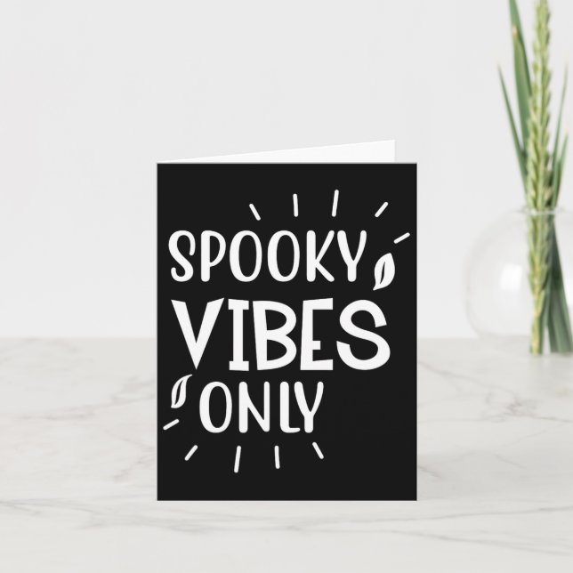 Carte Vibes éffrayantes seulement - Drôle Halloween (Devant)