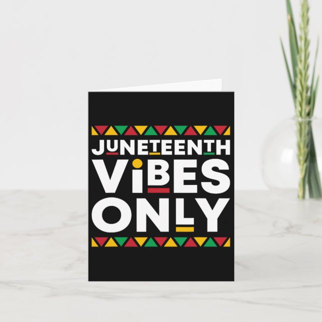 Carte Vibrations de Juneteenth uniquement Histoire afro- (Devant)