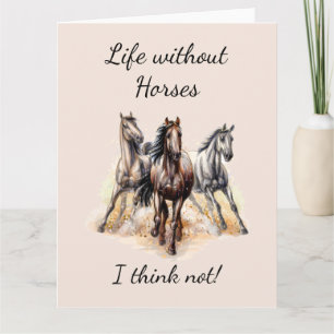 Carte Vie sans Chevaux Je ne pense pas! Chevaux de devis