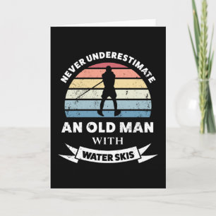 Carte Vieil Homme avec Ski Nautique Cadeau Drôle Papa
