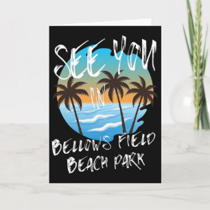 Carte Viens te voir au parc de la plage de Bellows Field