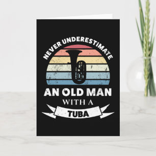 Carte Vieux homme avec Tuba Funny Music Cadeau papa