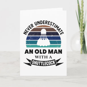 Carte Vieux Homme avec Volant Cadeau Badminton pour Papa