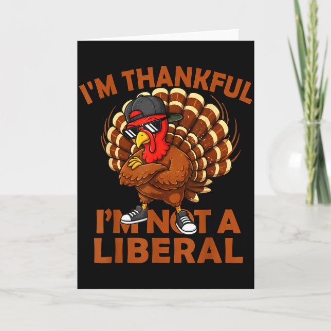 Carte Vintage I’m Thankful I’m Not A Liberal Thanksgivin (Devant)
