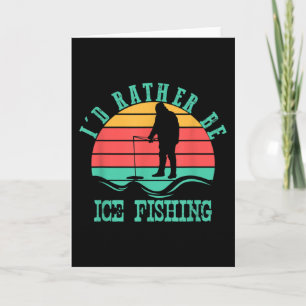 Carte Vintage JE SERAIS PLUTÔT DE LA PÊCHE GLACE