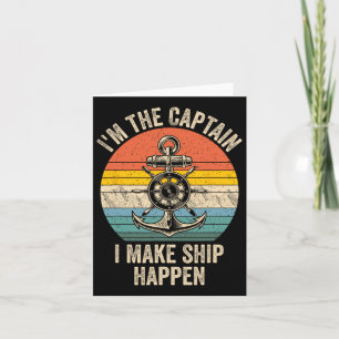 Carte Vintage Je suis le capitaine que je fais bateau à 