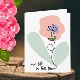 Carte Vivez la vie en pleine floraison Fleur sauvage Abs