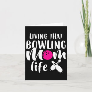 Carte Vivre La Vie De La Mère De Bowling