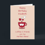 Carte Vœu d'anniversaire Café Abricot & Amis<br><div class="desc">Personnalisez cette carte de vœu d'anniversaire avec un nom et modifiez les autres textes si vous le préférez. Conçue dans des tons abricot et rouge avec une tasse de café et des cœurs d'amour.
Pour une bonne amie amatrice de café.</div>