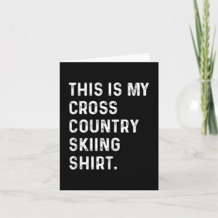 Carte Voici Ma Chemise De Ski De Fond - Skier