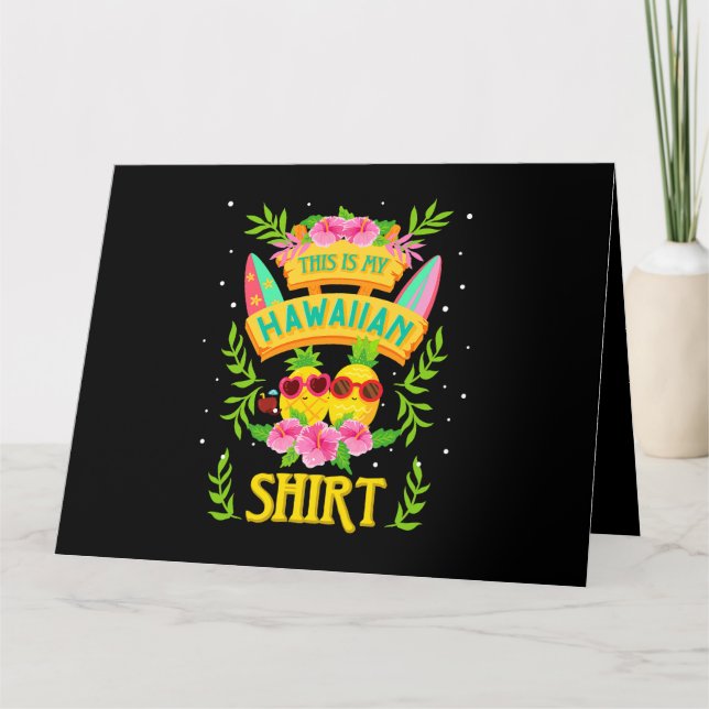 Carte Voici Ma Chemise Hawaïenne Femmes Hommes Ananas Ha (Devant)