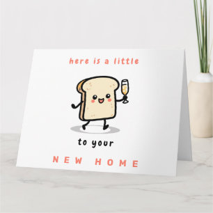 Carte Voici un petit toast pour votre nouvelle maison
