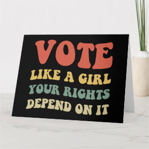 Carte Votez Comme Une Fille Vos Droits En Dépendent IV