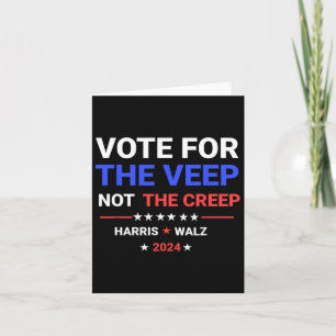Carte Votez Pour Le Veep Pas Pour Le Creep Harris Waltz 