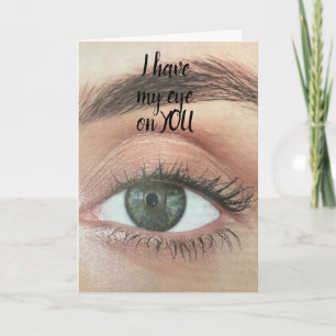 CARTE "VOTRE ANNIVERSAIRE" J'AI MON OEIL SUR VOUS ! CART