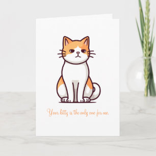 Carte Votre Kitty est la seule pour moi la Saint-Valenti