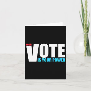 Carte Votre Vote Est Votre Pouvoir - Motivation - Chaque