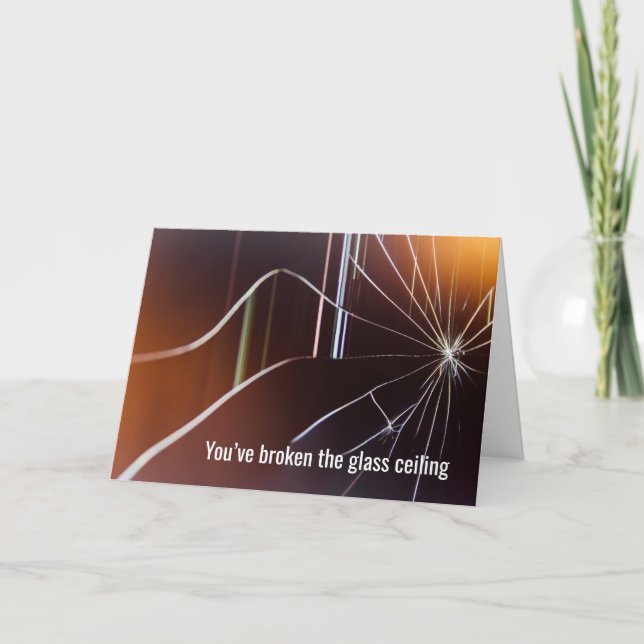 Carte Vous avez brisé le plafond de verre, Félicitations (Devant)