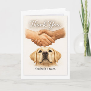 Carte Vous avez construit une équipe – Chien guide Labra