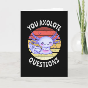 Carte Vous avez des questions axolotales