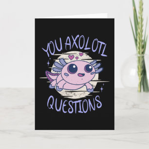Carte Vous avez des questions axolotales