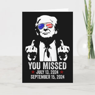 Carte Vous avez manqué Donald Trump Drôle Pro Trump Sept