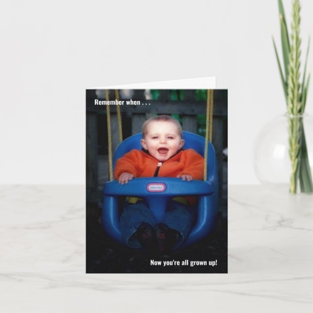 Carte Vous avez tous grandi dans une photo personnalisée (Devant)