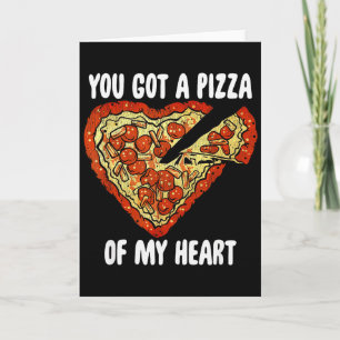 Carte Vous avez une part de pizza de mon cœur T-shirt dr