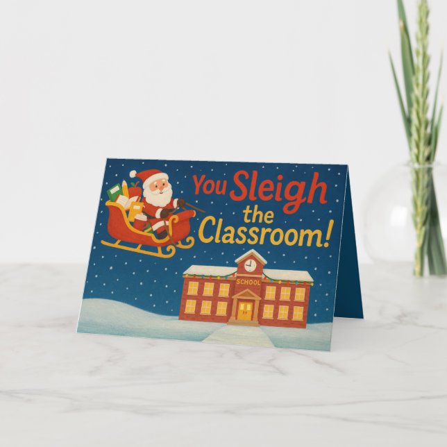 Carte Vous dévalez la salle de classe | Noël drôle pour  (Devant)