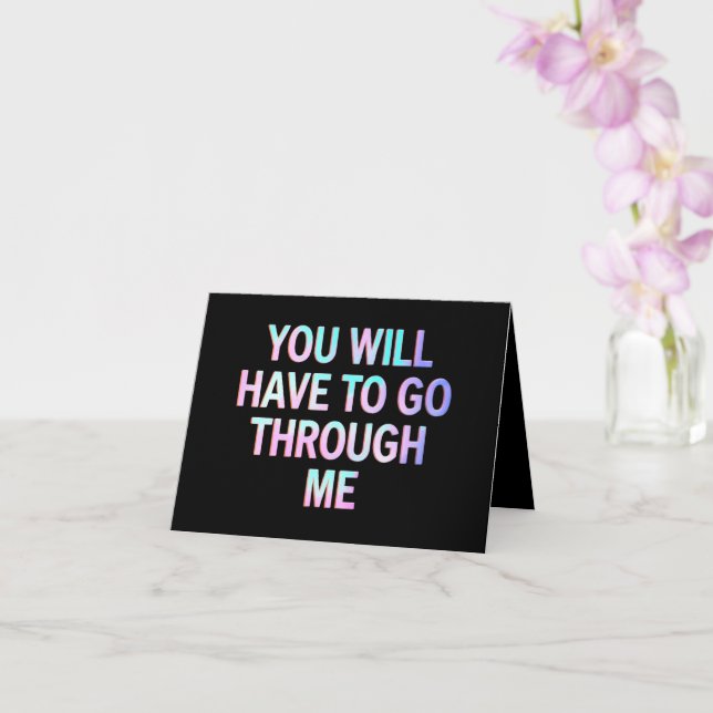 Carte Vous devrez passer par moi drôle LGBTQ Trans  (Orchidée)