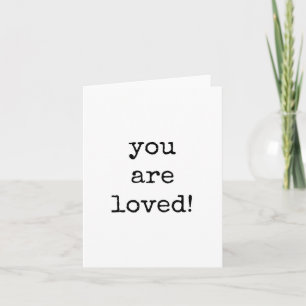 Carte Vous Êtes Aimé, Minimaliste Type Encouragement