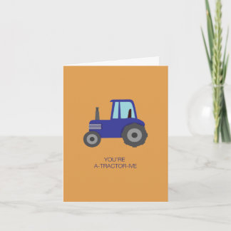 Carte Vous êtes attirant comme un tracteur