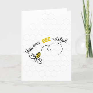 Carte Vous êtes Bee-utiful (beau) Greeting Card