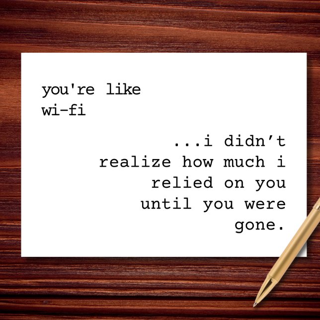 Carte Vous êtes comme le Wi-Fi — et je suis perdu (Créateur téléchargé)