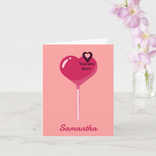 Carte Vous êtes dans My Pink Lollypop Heart Love