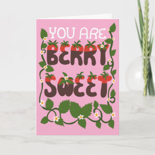 Carte Vous êtes des fraises au chocolat très sucrées