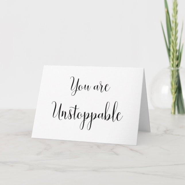 Carte Vous êtes inarrêtable, message inspirant (Devant)