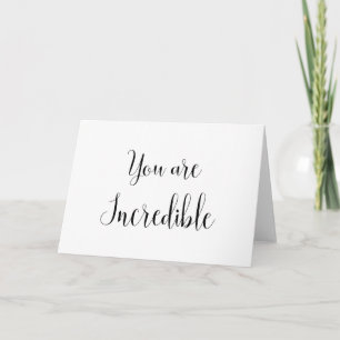 Carte Vous êtes Incroyable, Message Inspirant
