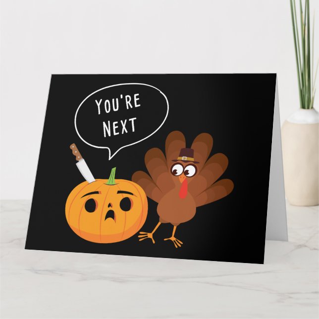 Carte Vous êtes la prochaine dinde de Thanksgiving Funny (Devant)